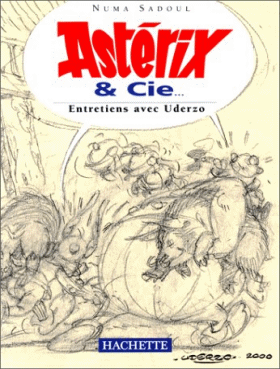 Astérix et Cie : Entretiens avec Albert Uderzo
